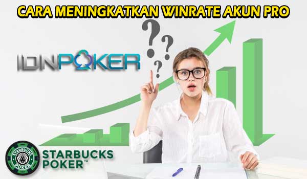 Cara Meningkatkan Winrate Akun Pro